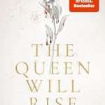The Queen will Rise