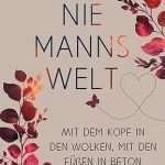 Niemannswelt - Mit dem Kopf in den Wolken, mit den Füßen im Beton
